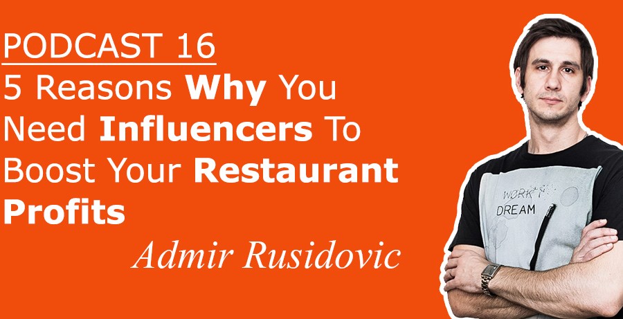 5 Reasons Why You Need Influencers To Boost Your Restaurant Profits