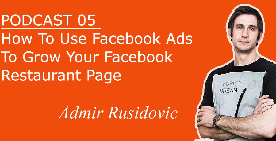 How To Use Facebook Ads To Grow Your Facebook Restaurant Page